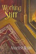 Working Stiff (Mattie Winston Mysteries #1) by Annelise Ryan