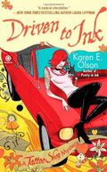 Driven to Ink (Tattoo Shop Mystery #3) by Karen E. Olson