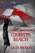 Gravity Beach by Lacie Nation
