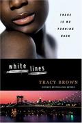 White Lines by Tracy Brown