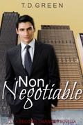 Non-Negotiable  (A Second Chances Novella) by T.D. Green