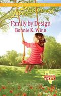 Family by Design (Rosewood, Texas #7) by Bonnie K. Winn