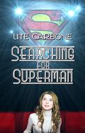Searching for Superman by Ute Carbone