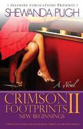 Crimson Footprints II: New Beginnings (Crimson Footprints #2) by Shewanda Pugh
