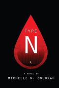 Type N (Type N #1) by Michelle N. Onuorah