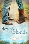 Down from the Clouds (Unspoken #2) by Marilyn Grey
