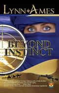 Beyond Instinct (Mission: Classified #1) by Lynn Ames