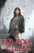 A Red Rose Chain by Seanan McGuire