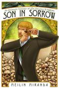 Son in Sorrow (An Intimate History of the Greater Kingdom #2) by MeiLin Miranda