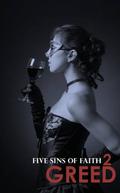 Greed (Five Sins of Faith, #2) by N.R. DeRaj
