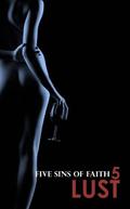 Lust (Five Sins of Faith, #5) by N.R. DeRaj