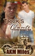 Trick's Dante (Scarcity Sanctuary #5) by A.K.M. Miles