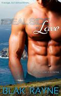 The Ideal Side of Love by Blak Rayne