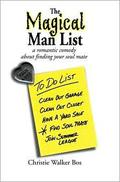 The Magical Man List: A Romantic Comedy about Finding Your Soul Mate by Christie Walker Bos
