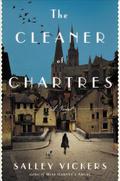 The Cleaner of Chartres by Salley Vickers