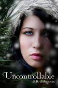 Uncontrollable (The Nature of Grace #2) by S.R. Johannes