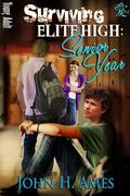 Senior Year (Surviving Elite High #2) by John H. Ames