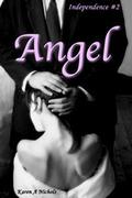 Angel (Independence) by Karen Nichols