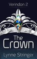 The Crown (Verindon #2) by Lynne Stringer