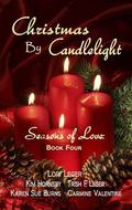 Christmas By Candlelight (Seasons of Love #4) by Trish F. Leger