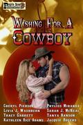 Wishing for a Cowboy by Phyliss Miranda