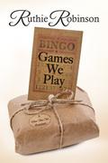 The Games We Play by Ruthie Robinson