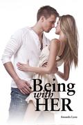 Being with Her (Loving Her #1) by Amanda Lynn