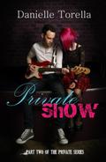 Private Show (Private #2) by Danielle Torella