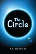 The Circle (The Circle #1) by K.M. Montemayor