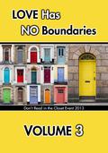 Love Has No Boundaries Anthology: Volume 3 (Don't Read in the Closet Events) by Gabbo De La Parra