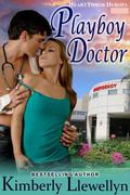 Playboy Doctor (Heartthrob Heroes #2) by Kimberly Llewellyn