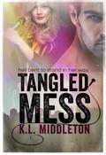 Tangled Mess by Kristen Middleton