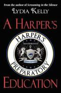 A Harper's Education by Lydia Kelly