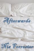 Afterwards by Nia Forrester