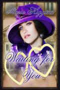 Waiting For You by Marie Higgins