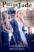 Pieces of Jade (Pirates of Orea #1) by Lani Woodland