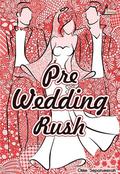 Pre Wedding Rush by Okke Sepatumerah