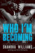 Who I'm Becoming by Shanora Williams