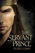 The Servant Prince by Hurri Cosmo