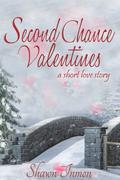 Second Chance Valentines (Second Chance Love Story #2) by Shawn Inmon
