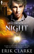 Night (Spellbound #1) by Erik Clarke