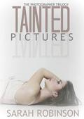 Tainted Pictures by Sarah Robinson