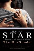The Do-Gooder by Jessie L. Star
