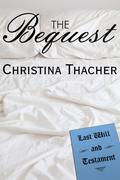 The Bequest: A BDSM Romance (Lawyer to the Doms, #1) by Christina Thacher