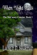 When Night Falls (McCassey Cousins #1) by Lauren N. Sharman