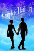 Complete Nothing (True Love #2) by Kieran Scott