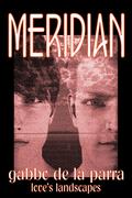 Meridian (Love's Landscapes) by Gabbo De La Parra