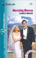 Marrying Marcus (Virgin Brides, #21) by Laurey Bright
