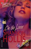 On The Loose (Lock & Key) by Shannon Hollis