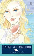 Fatal Attraction: Aphrodite's Tale: (The Goddesses #2) by Alicia Fields